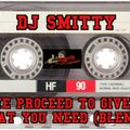 DJ Smitty - As We Proceed To Give You What You Need (Blends)