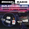 REBEL RADIO 2020 RECAP x RE:BILL NETWORK x MIXCLOUD