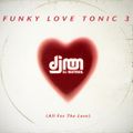 Funky Love Tonic 3