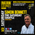 The Saturday Shuffle with Simon Bennett on Street Sounds Radio 1400 - 1600 10/08/2024