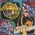World Lynx: Mixed by Larry Lynx - 90's Rebel Hard House