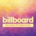 Billboard Top 40 Adult Pop Songs of 2007