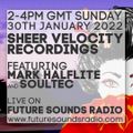 Sheer Velocity Radio Show 30th January 2022
