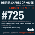 Deeper Shades Of House #725 w/ exclusive guest mix by KISK