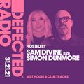 Defected Radio Show Best House & Club Tracks Special Hosted by Sam Divine & Simon Dunmore - 31.12.21
