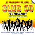 Club 90 El Megamix Vol.1 (2015)
