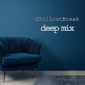 Chillout Break Deep Mix 2022-04-10