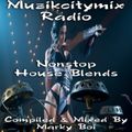 Marky Boi - Muzikcitymix Radio - Nonstop House Blends