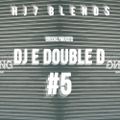 HJ7 Blends #005 (DJ E Double D)
