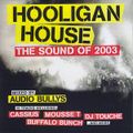 Audio Bullys - Hooligan House (2003)