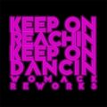 Keep On Reachin' Keep On Dancin' (Womack ReWork 2 Hour Mixer)