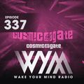 Cosmic Gate - WAKE YOUR MIND Radio Episode 337