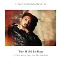 Stereo Steppers – The Wild Indian – A tribute to Super Cat 