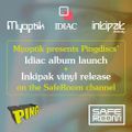 Myoptik's Saferoommusic show May2021, featuring the launch parties for Idiac & Inkipak on Pingdiscs