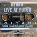DJ Dan Live at Futur Digitaria SF 1995