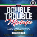 The Double Trouble Mixxtape 2016 Volume 13
