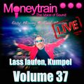 Moneytrain Lass laufen, Kumpel Vol 37
