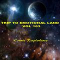 TRIP TO EMOTIONAL LAND VOL 163  - Cosmic Resplendence -