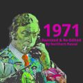 1971 A Year In Music - Remixed & Re-Edited By The Northern Rascal