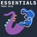 Free Jazz Essentials