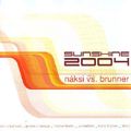 Náksi vs Brunner – Sunshine 2004