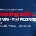 An Evening With Graeme Park & Mike Pickering @ Angelica Leeds 30JUN17 Live DJ Set