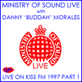 Ministry Of Sound Live With Danny 'Buddah' Morales On Kiss FM 1997 Part One