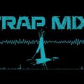 Trap Mix #1 by Dj TraXxX