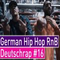 German Rap 2019 Best of Deutschrap Hip Hop RnB Mix #16 - Dj StarSunglasses