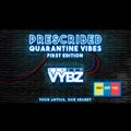 Prescribed Quarantine Vibes [R&B | Hip Hop | Afrobeats | UK Afro]