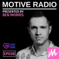 Motive Radio 038 - Presented by Ben Morris