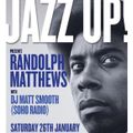 JazzUp! Jan 2019. Soho Radio's Matt Smooth & earthboundboy (Jazz Rats) supporting Randolph Matthews.