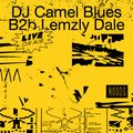 DJ Camel Blues & Lemzly Dale: 10th March '23