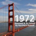 1972 A Year In Music - Remixed & Re-Edited By The Northern Rascal