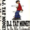 DJ TAT Money - In Da Mix #9 Side B