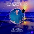 Cosmic Fluid Episode 018 By Shakiya