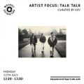 Artist Focus: Talk Talk [Curated by Kev] (July '22)