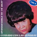 Cuidado con las Señoras! VOL 2 - Spanish Girls  ( 1962 - 1968 ) Ye-Yé - Beat  & other Groovy Sounds