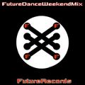Future Records - Future Dance Weekend Mix Vol 1 (Section 2019)