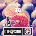Soulicious Fruits #30 by DJ F@SOUL
