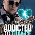 Talla 2XLC Addicted to trance october 2014