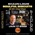 [﻿﻿﻿﻿﻿﻿﻿﻿﻿Listen Again﻿﻿﻿﻿﻿﻿﻿﻿﻿]﻿﻿﻿﻿﻿﻿﻿﻿ All 45's SOULFUL BISCUITS* w Shaun Louis Jan 17 2022