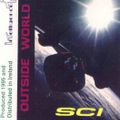 Sci -  Outside World - Side A Intelligence Mix 1995