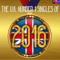 UK NUMBER 1 SINGLES OF 2016