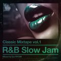 DJ RYOW / CLASSIC MIXTAPE Vol.1 - R&B SLOW JAM / 05.01.2018 (83min)