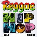 Reggae vs Hip Hop Vol.1 by Xino Dj