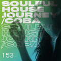 Soulful House Journey 153