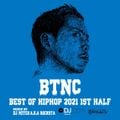 BTNC-Best Of Hiphop 2021 1st Half-