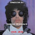 TIMELESS 24 130516 TRIBUTE TO PRINCE (RIP)