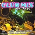 Club Mix For The DJ (1999)